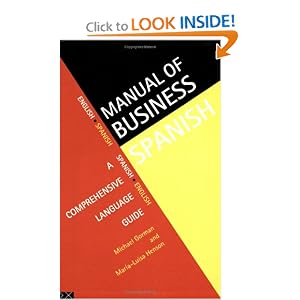 Manual of Business Spanish: A Comprehensive Language Guide (Languages for Business)