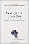 Sexe, genre et soci�t� : Engendrer les sciences sociales africaines