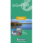 Michelin Le Guide Vert Le Quebec (Michelin Green Guide: Quebec (Province) French Edition) book cover