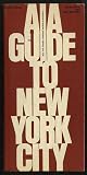 AIA Guide to New York City (002626580X) by Willensky, Elliot