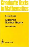 Algebraic Number Theory (Graduate Texts in Mathematics)