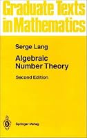 Algebraic Number Theory (Graduate Texts in Mathematics)