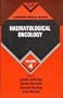 Cambridge Medical Reviews: Haematological Oncology: Volume 4