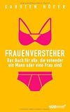 Produkt-Bild: Frauenversteher: Das Buch f&uuml;r alle, die entweder ein Mann oder eine Frau sind