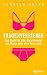 Frauenversteher: Das Buch f�r 