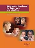 Attachment Handbook for Foster Care and Adoption