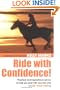 Ride with Confidence!