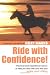 Ride with Confidence!