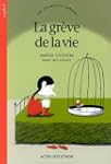 La gr�ve de la vie