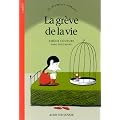 La gr�ve de la vie