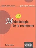 Méthodologie de la recherche : Guide du jeune chercheur en Lettres, Langues, Sciences humaines et sociales