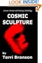 Cosmic Sculpture