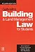 Galbraith's Building and Land Management Law for Students