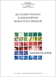 Livres Médecines Douces - Les cahiers pratiques d'aromathérapie : volume 2, Dermatologie