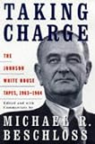 Taking Charge: Johnson White House Tapes, 1963-64