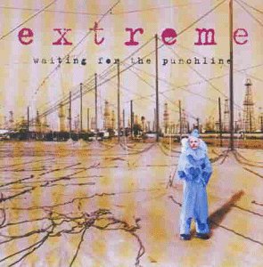 Extreme - Tell Me Something I Don