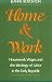 Home and Work: Housework, Wages, and the Ideology of Labor in the Early Republic