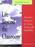 Life Beyond the Classroom: Transition Strategies for Young People With Disabilities
