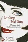 Sex Change, Social Change: Reflections on Identity, Institutions, and Imperialism