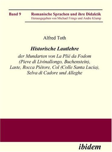 Historische Lautlehre der Mundarten von La Pli� da Fodom (Pieve di Livinallongo, Buchenstein) und Col (Colle Santa Lucia