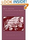 Music Criticism in Nineteenth-Century France: La Revue et gazette musicale de Paris 1834-80