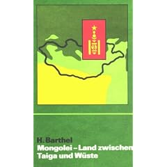 Mongolei, Land zwischen Taiga und W�ste