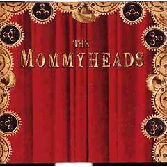 The Mommyheads