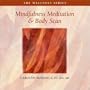 Mindfulness Meditation and Body Scan