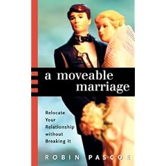 A Moveable Marriage: Relocate Your Relationship without Breaking It