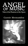 Angel of Music: Tales of the Phantom of the Opera