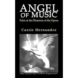 Angel of Music: Tales of the Phantom of the Opera