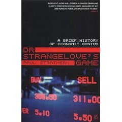 Dr. Strangelove's Game: A Brief History of Economic Genius