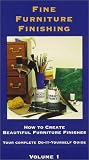 Fine Furniture Finishing, Volume 1 [VHS]