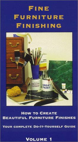 Fine Furniture Finishing, Volume 1 [VHS]