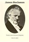 President James Buchanan: A Biography