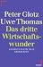 Books : Das dritte Wirtschaftswunder: Aufbruch in eine neue Grunderzeit