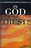 In God We Trust?: Religion and American Political Life (RenewedMinds)
