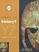 What is History ?: Pupil's Book Year 7: A Starter Unit for KS3