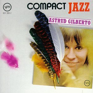 CD-Charts  Third Party New : Compact Jazz: Astrud Gilberto