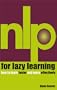 NLP for Lazy Learning: How to Learn Faster and More Efficiently