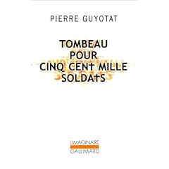 Tombeau pour cinq cent mille soldats: Sept chants