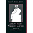 African Roots American Cultures by Sheila S. Walker