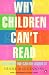 Why Children Can't Read: And What We Can Do About it