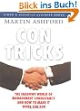 Con Tricks: The Shadowy World of Management Consultancy and How to Make It Work For You