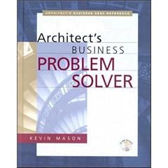 Architects's Business Problem Solver (Professional Architecture)