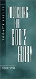 Preaching For God's Glory (Today's Issues)