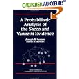 A Probabilistic Analysis of the Sacco and Vanzetti Evidence