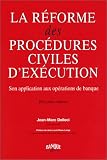 Revue La Revue Banque  / La Réforme des procédures civiles d'exécution. Son application aux opérations de banque, 2e édition