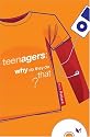 Teenagers: Why Do They Do That?