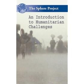 The Sphere Project Orientation Video (DVD, PAL version): An Introduction to Humanitarian Challenges [VHS]